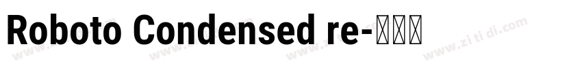 Roboto Condensed re字体转换